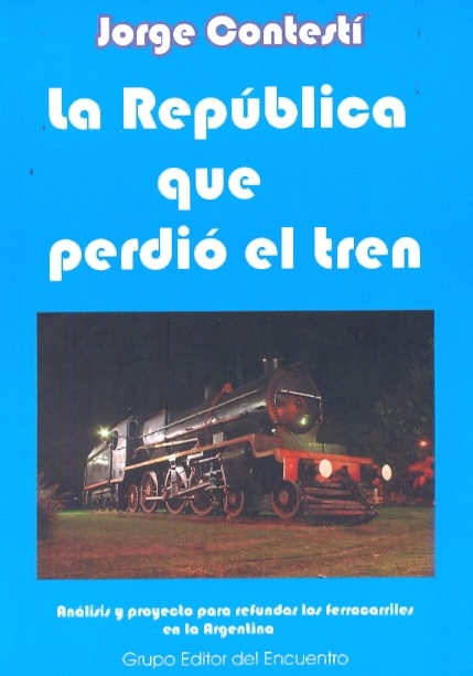 La Republica que perdio el tren