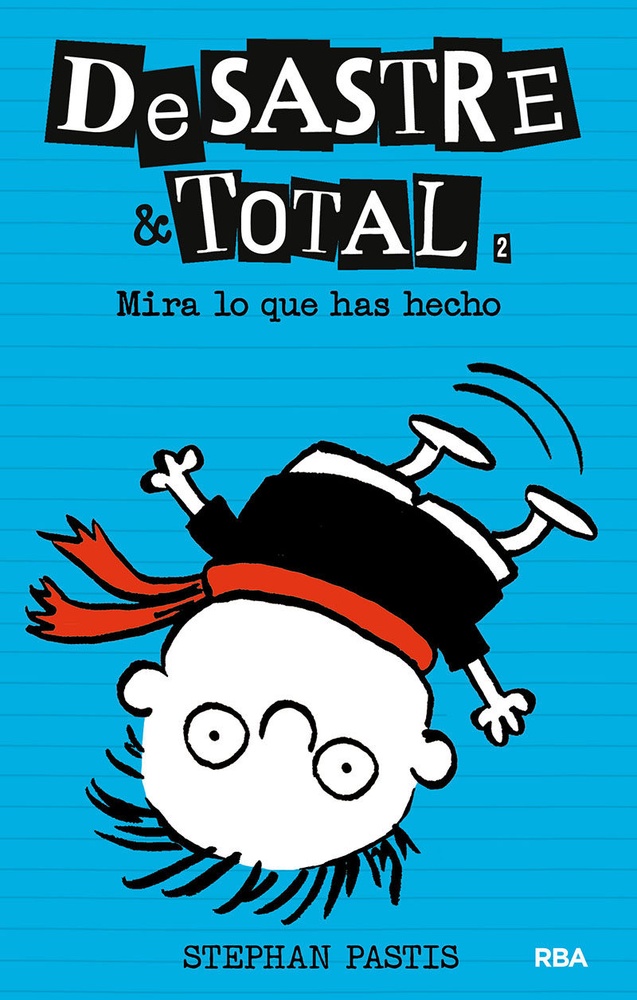 Desastre & Total 2: ¡Mira lo que has hecho!