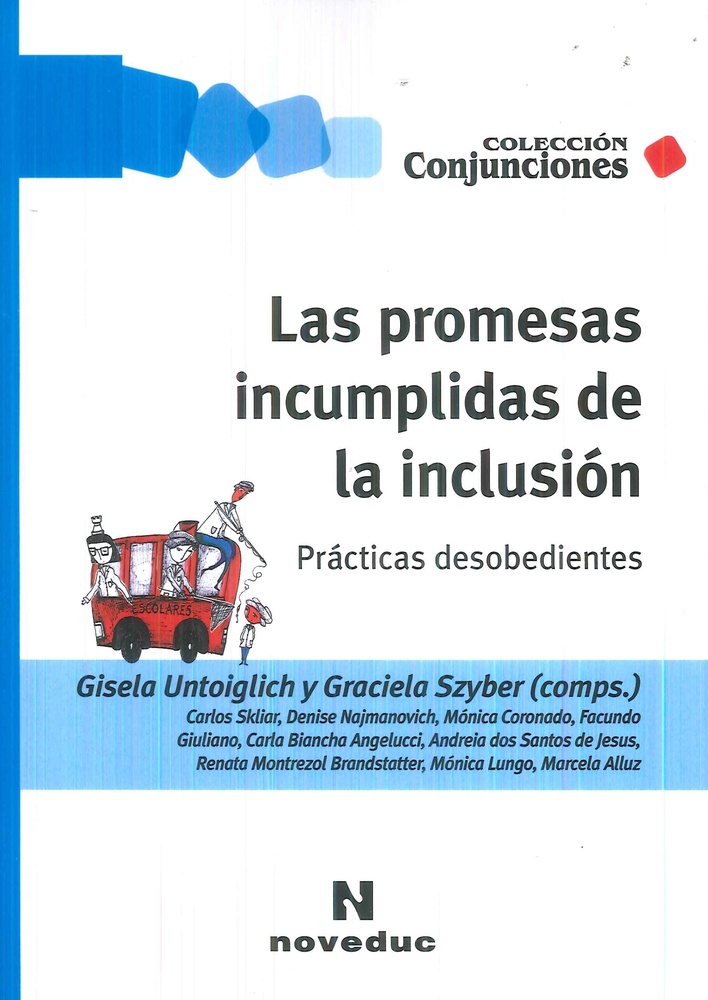 Las Promesas incumplidas de la inclusión