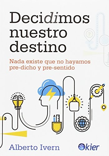 Decidimos nuestro destino
