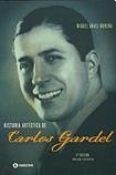 Historia artistica de Carlos Gardel