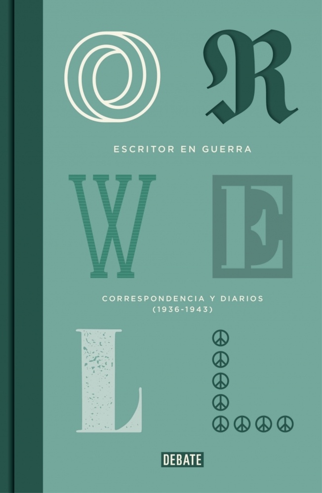 Escritor en guerra. Correspondencia y diarios (1936-1943)