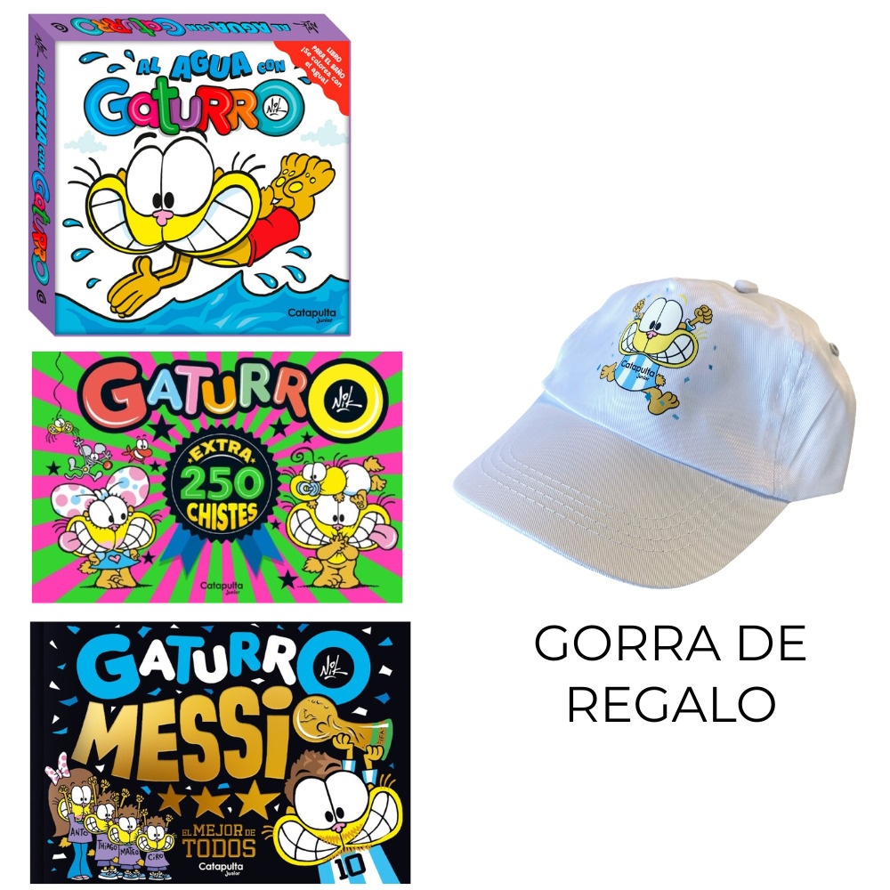 PACK Al agua con Gaturro + Gaturro 250 chistes + Gaturro Messi + GORRA
