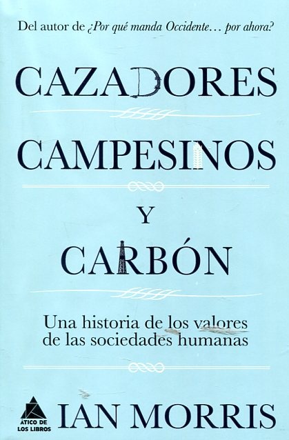 Cazadores campesinos y carbón