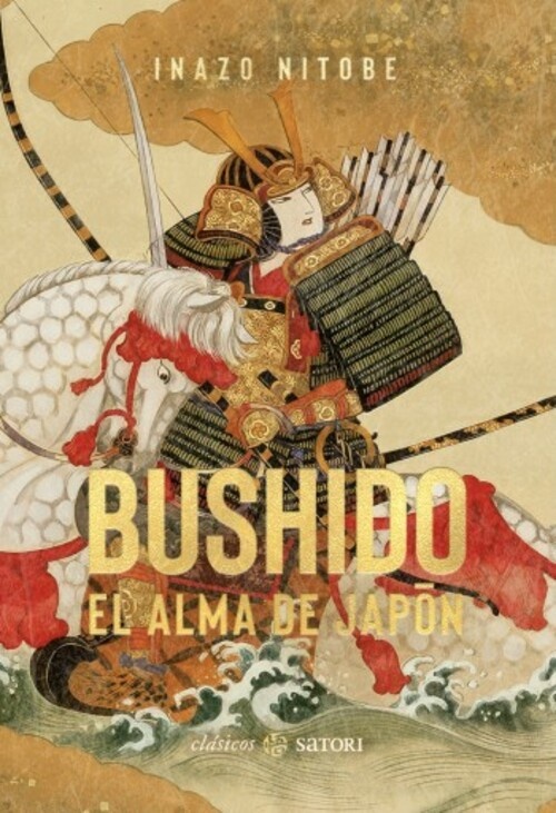 Bushido. El alma de Japon