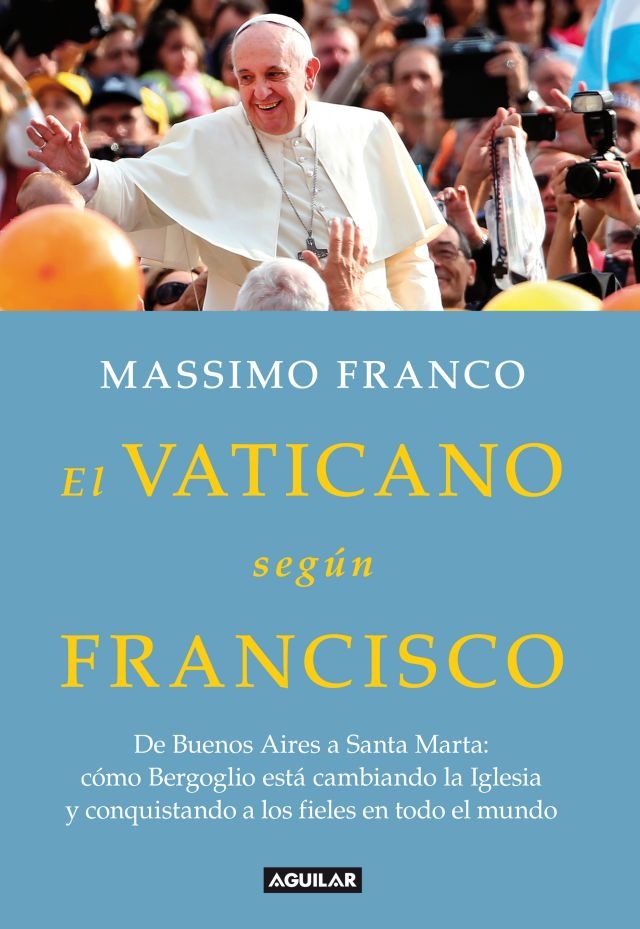 El vaticano segun Francisco