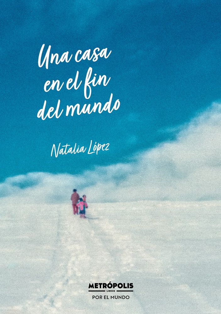 Una casa en el fin del mundo