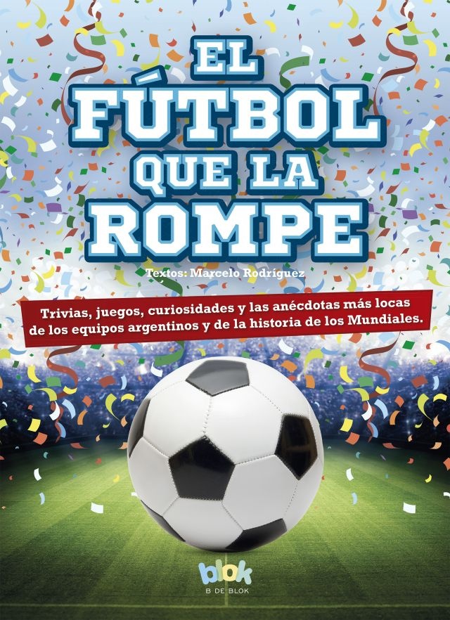 el Futbol que la rompe