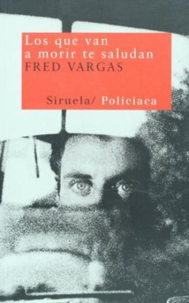 Los Que van a morir te saludan