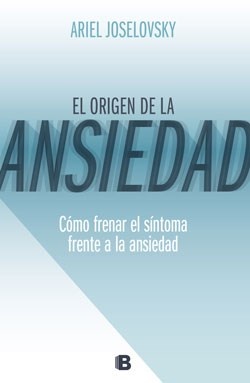 El Origen De La Ansiedad