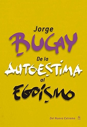De la autoestima al egoismo