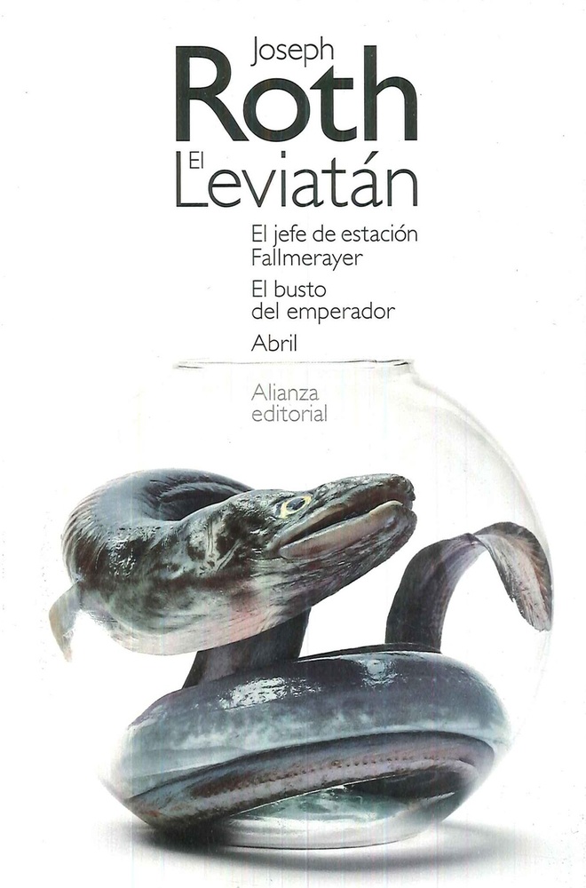 El leviatan. El jefe de estacion Fallmerayer. El busto del emperador. Abril