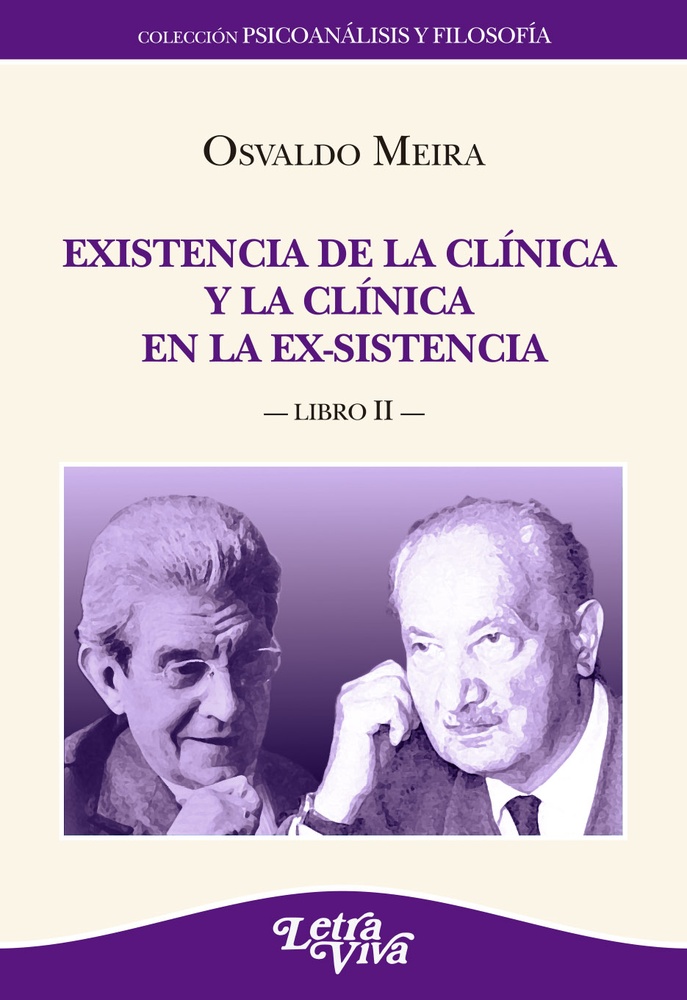 Existencia de la clinica y la clinica en la ex-sistencia