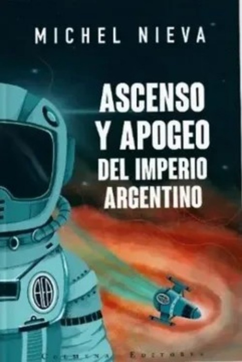 Ascenso y apogeo del Imperio Argentino