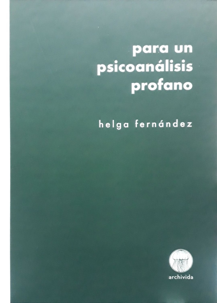 Para un Psicoanalisis profano