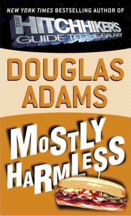Hitchhiker`S Guide: Mostly Harmless