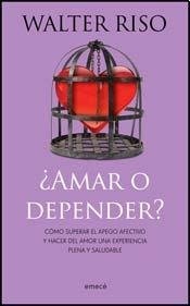 Amar o depender?