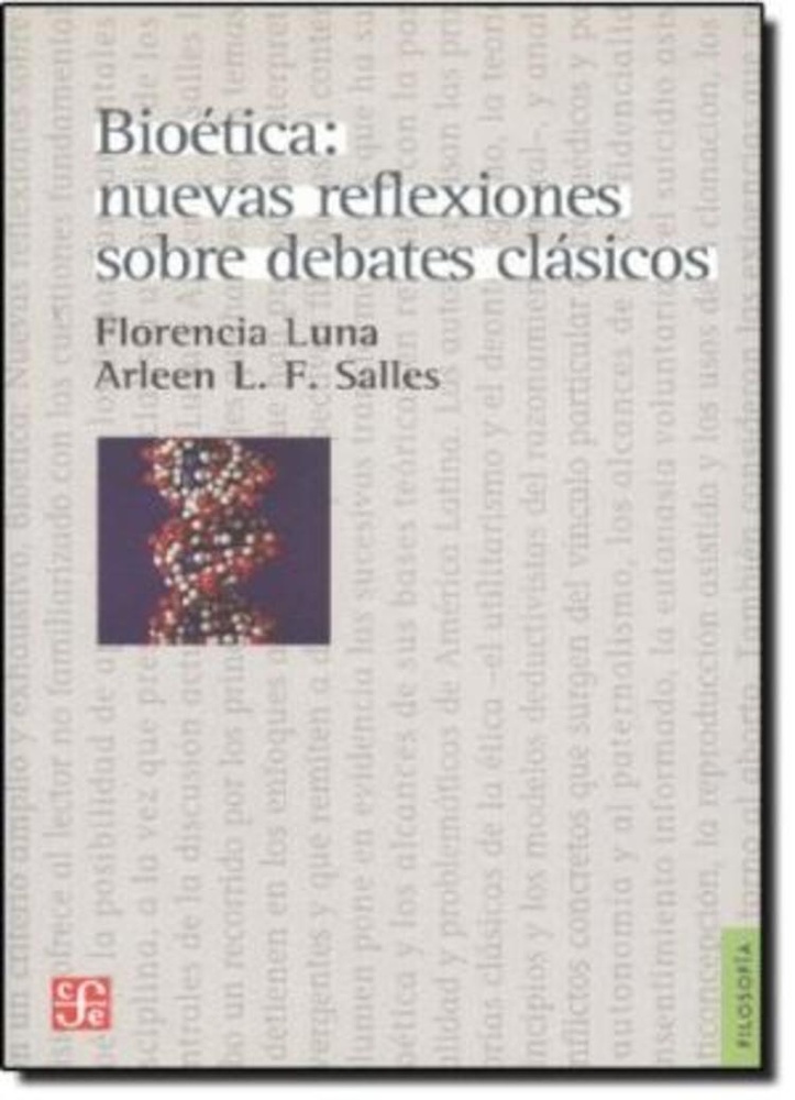 Bioetica: nuevas reflexiones sobre debates clasicos