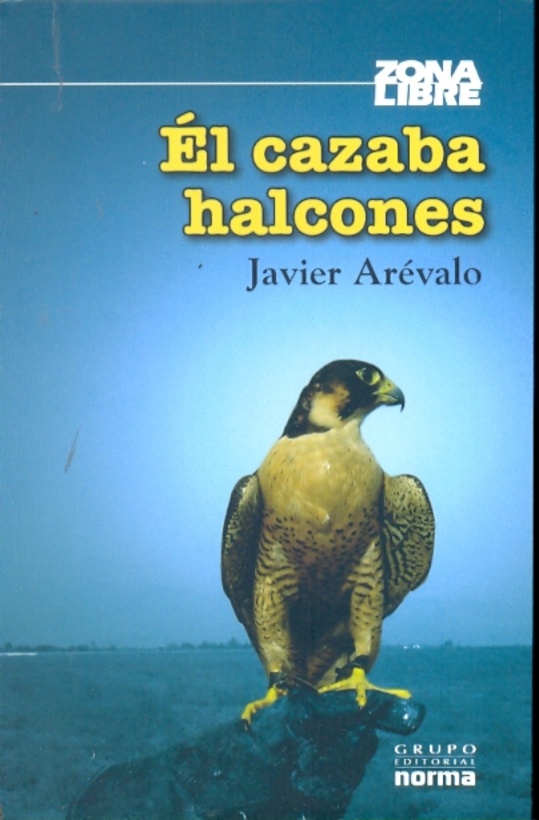 El cazaba halcones