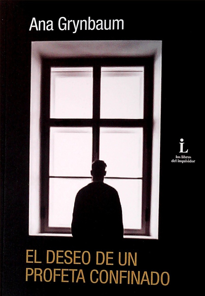 El deseo de un profeta confinado