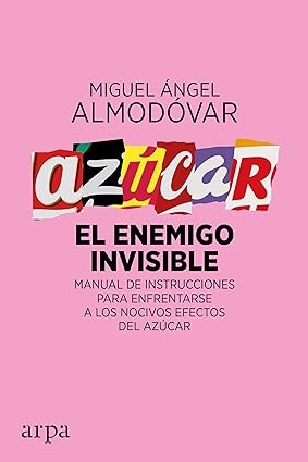 Azucar. El enemigo invisible
