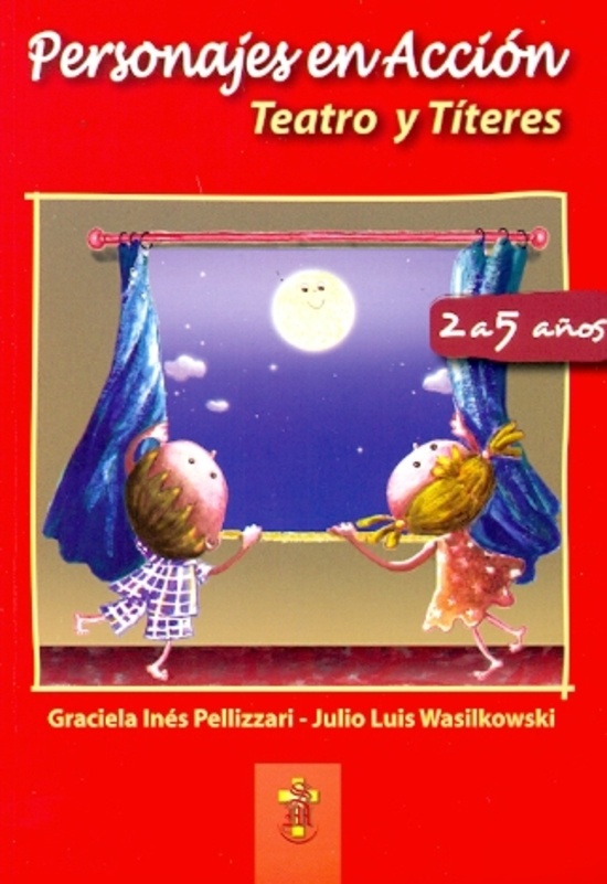 Personajes en Acción Teatro y Títeres / 2 A 5 AÑOS