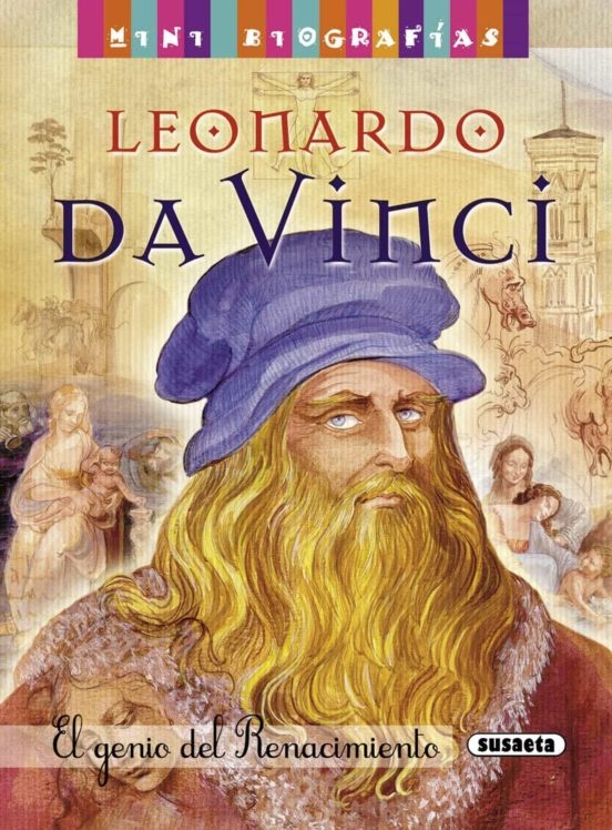 Mini biografias leonardo da vinci el genio del renacimiento