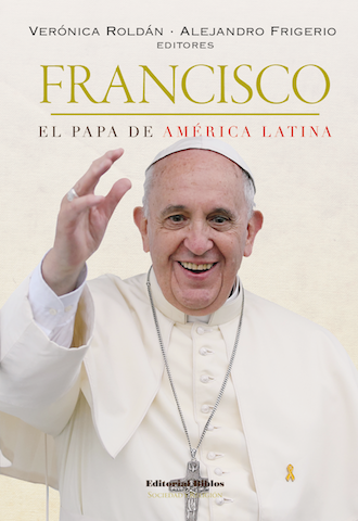 Francisco. El papa de America Latina