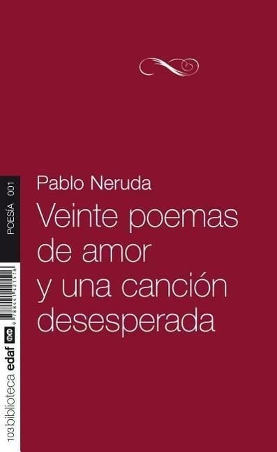 Veinte poemas de amor y una cancion desesperada