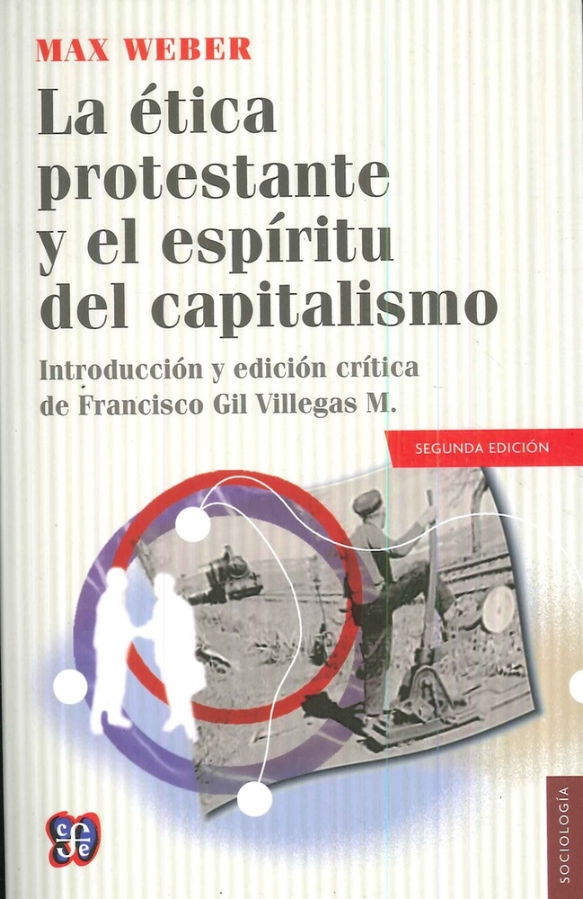 La Etica protestante y el espiritu del capitalismo