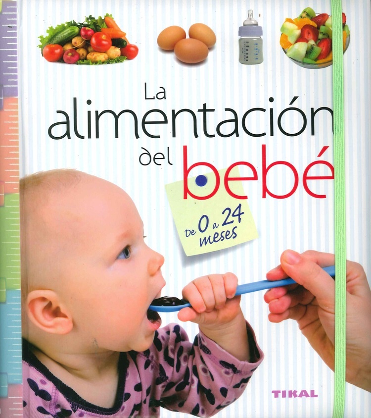 La Alimentacion del bebe de 0 a 24 meses