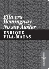 Ella era Hemingway. No soy auster
