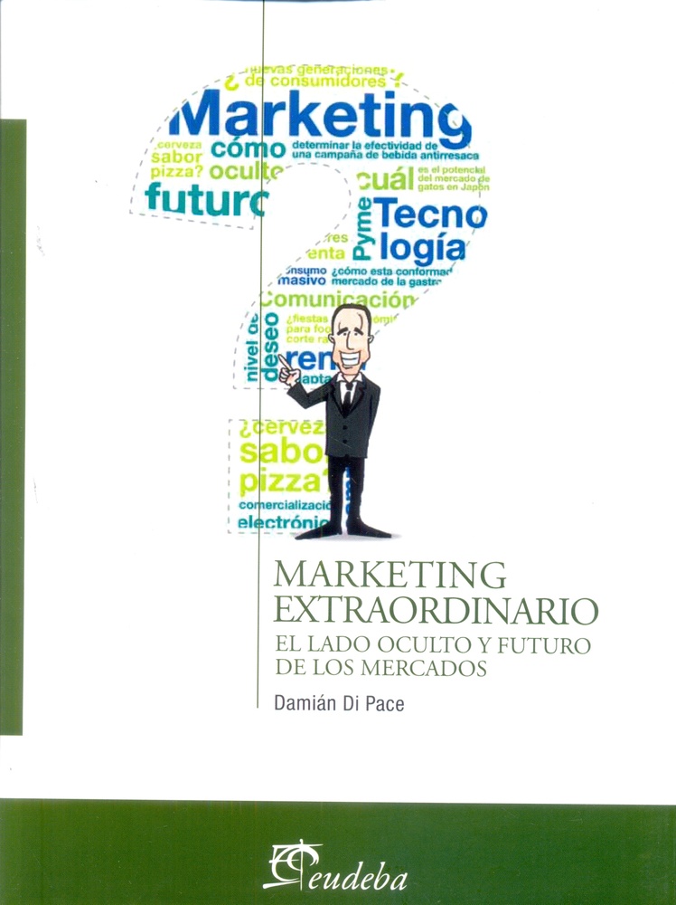 Marketing extraordinario. El lado oculto y .....
