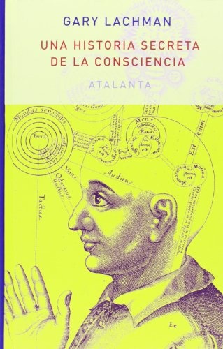 Una historia secreta de la consciencia