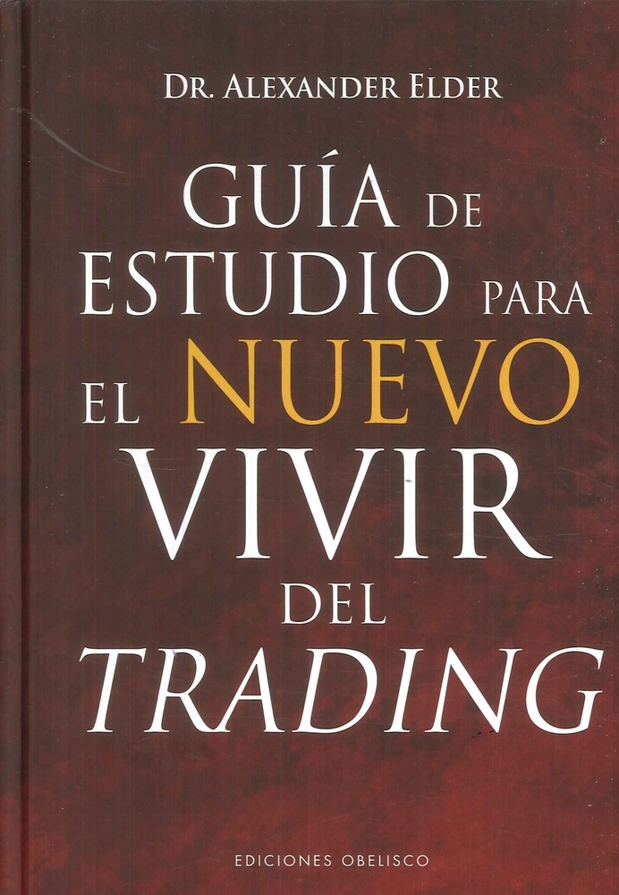 Guia De Estudio Para El Nuevo Vivir Del Trading
