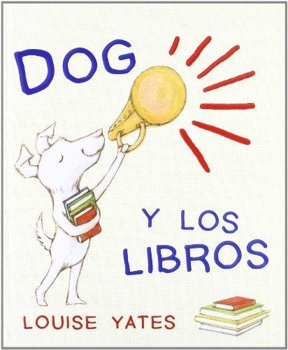 Dog y los libros