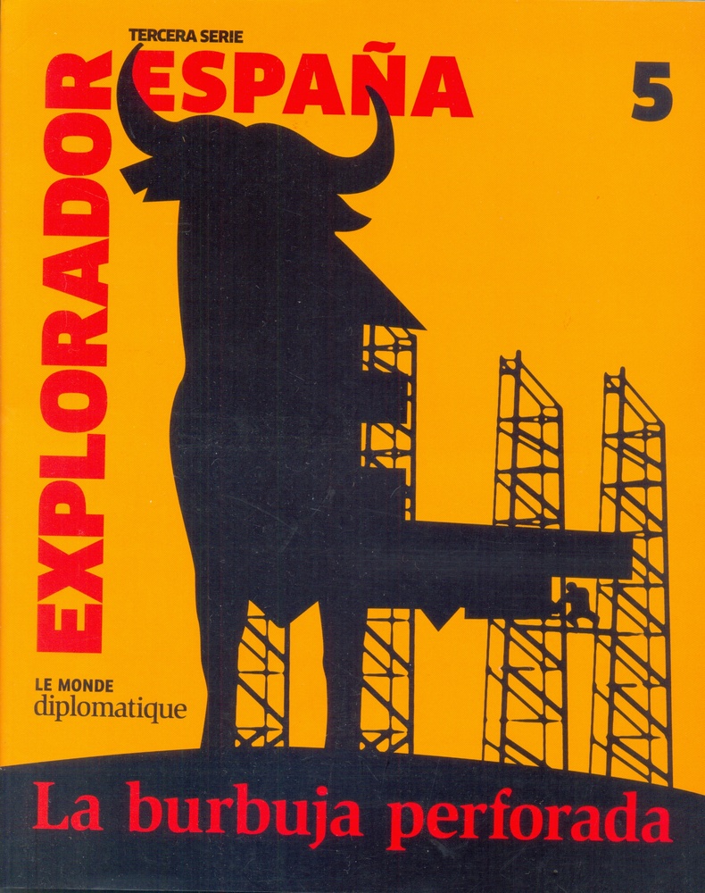 Explorador Tercera Serie. España: la burbuja perforada