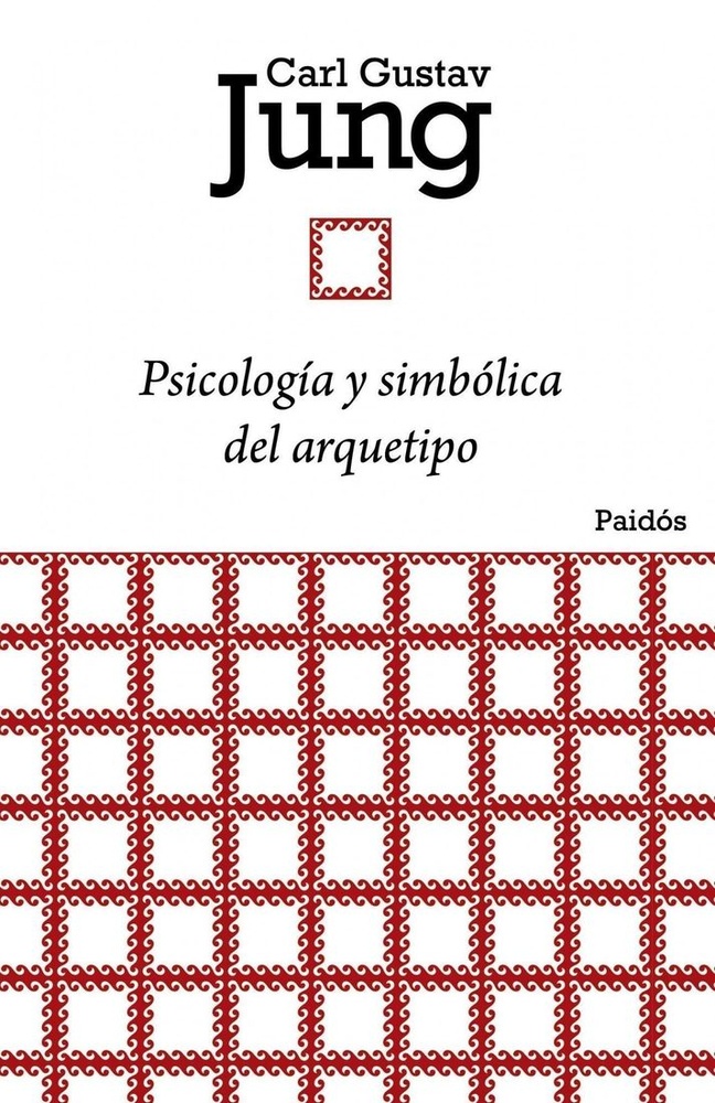 Psicología y simbólica del arqueotipo