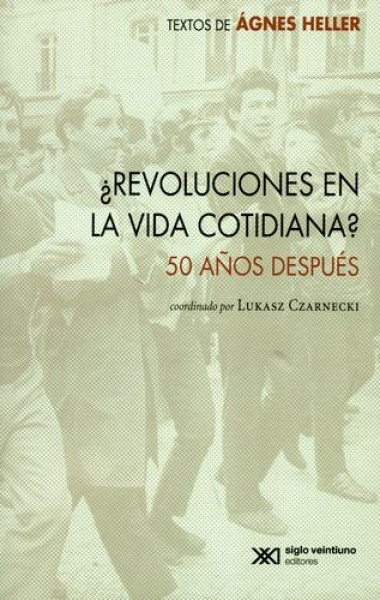 Revoluciones en la vida cotidiana?