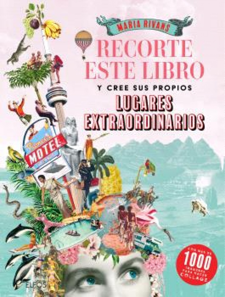 Recorte este libro y cree su propios lugares extraordinarios