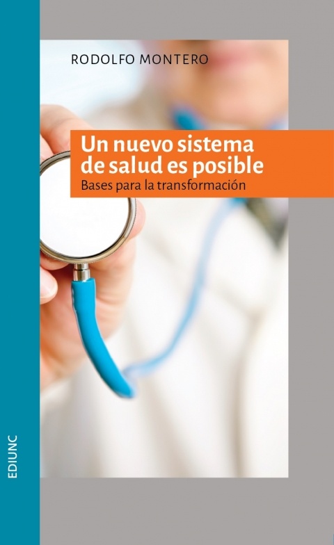 Un nuevo sistema de salud es posible