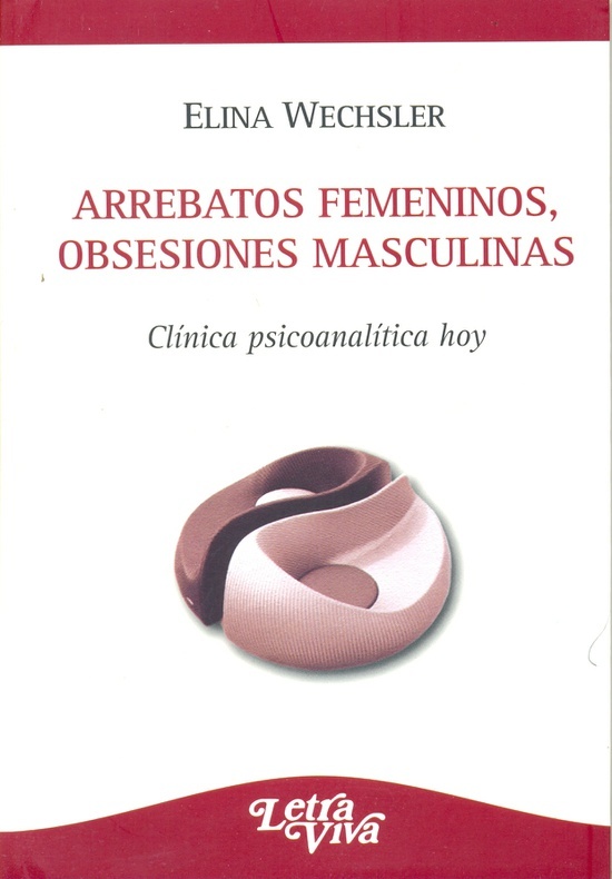 Arrebatos femeninos, obsesiones masculinas
