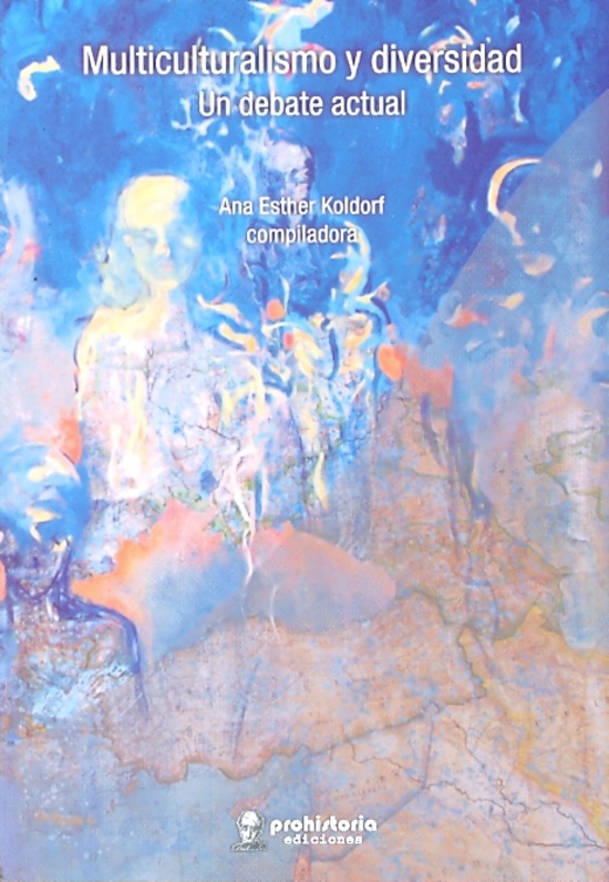 Multiculturalismo y diversidad. Un debate actual