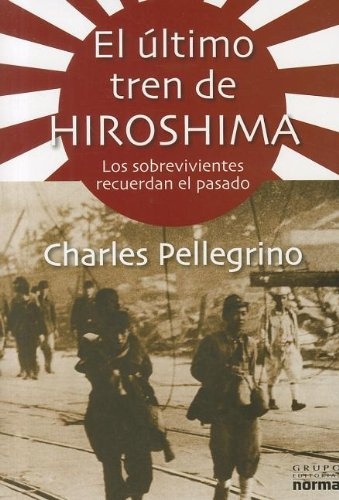 el Ultimo tren de Hiroshima