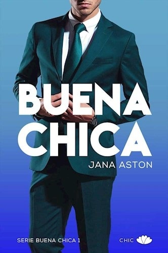 Buena chica #1 serie buena chica