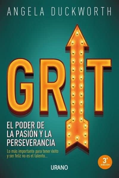 Grit. El poder de la pasion y la perseverancia