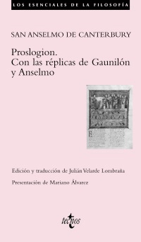 Proslogion. Con Las Replicas De Gaunilon Y Anselmo