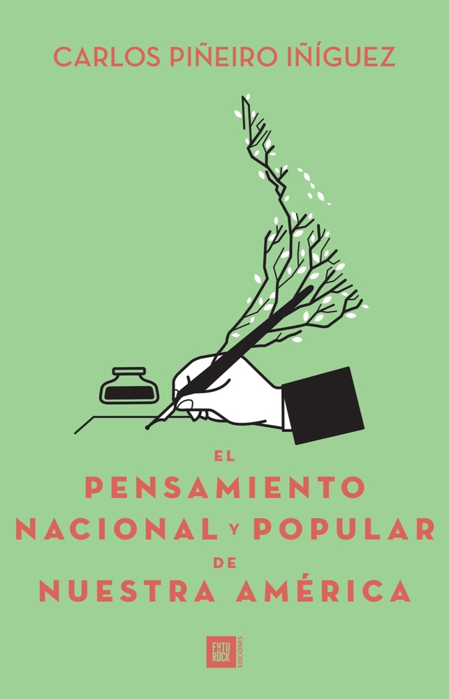 El pensamiento nacional y popular de Nuestra América