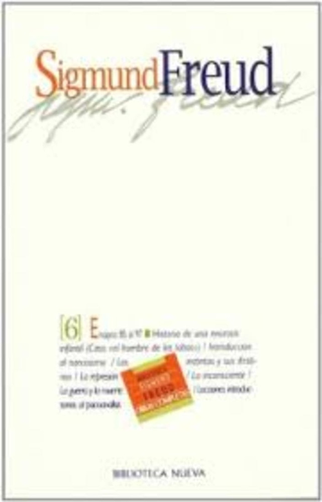 Tomo 6. Ensayos 85 al 97. Introduccion al narcisismo. Etc.