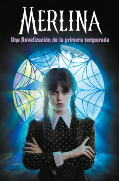 Merlina. Novelizacion de la primera temporada